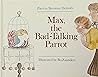 Max, the Bad-Talking Parrot