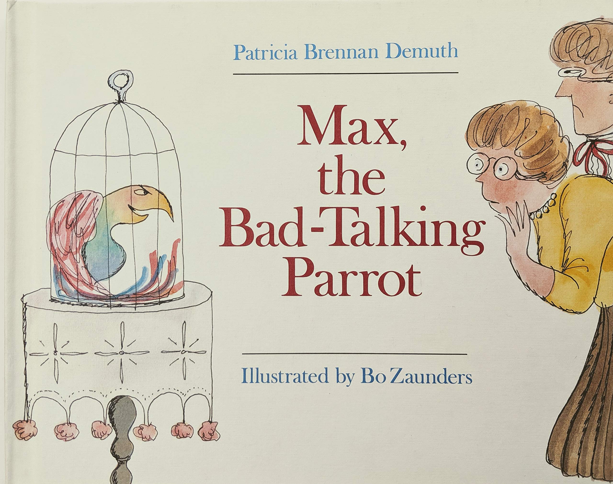 Max, the Bad-Talking Parrot (Library Binding)