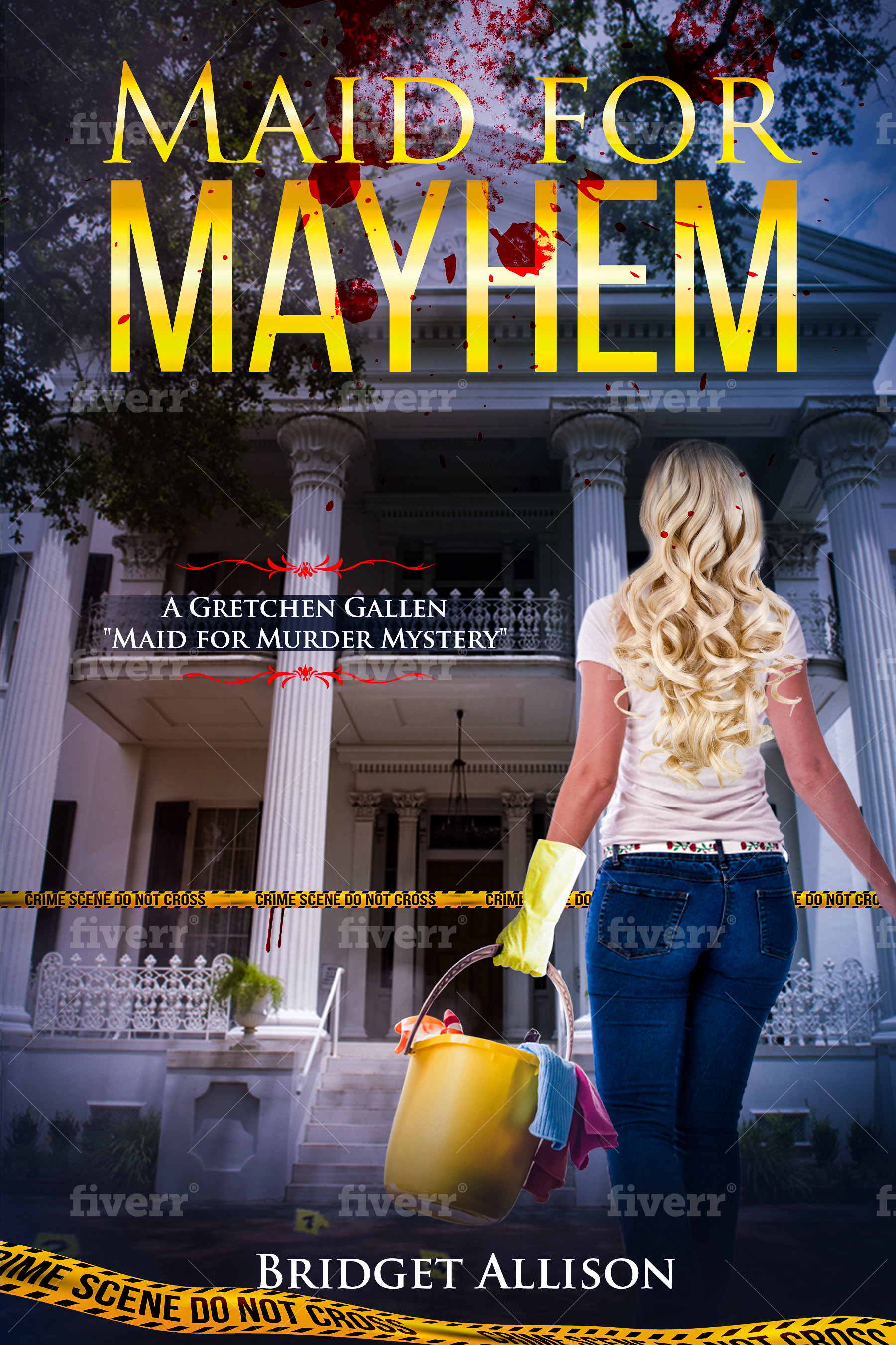 Maid for Mayhem (A Gretchen Gallen Mystery Maid for Murder Series)
