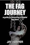 The Fag Journey: ...