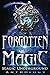 Forgotten Magic (Magic Underground Anthologies)