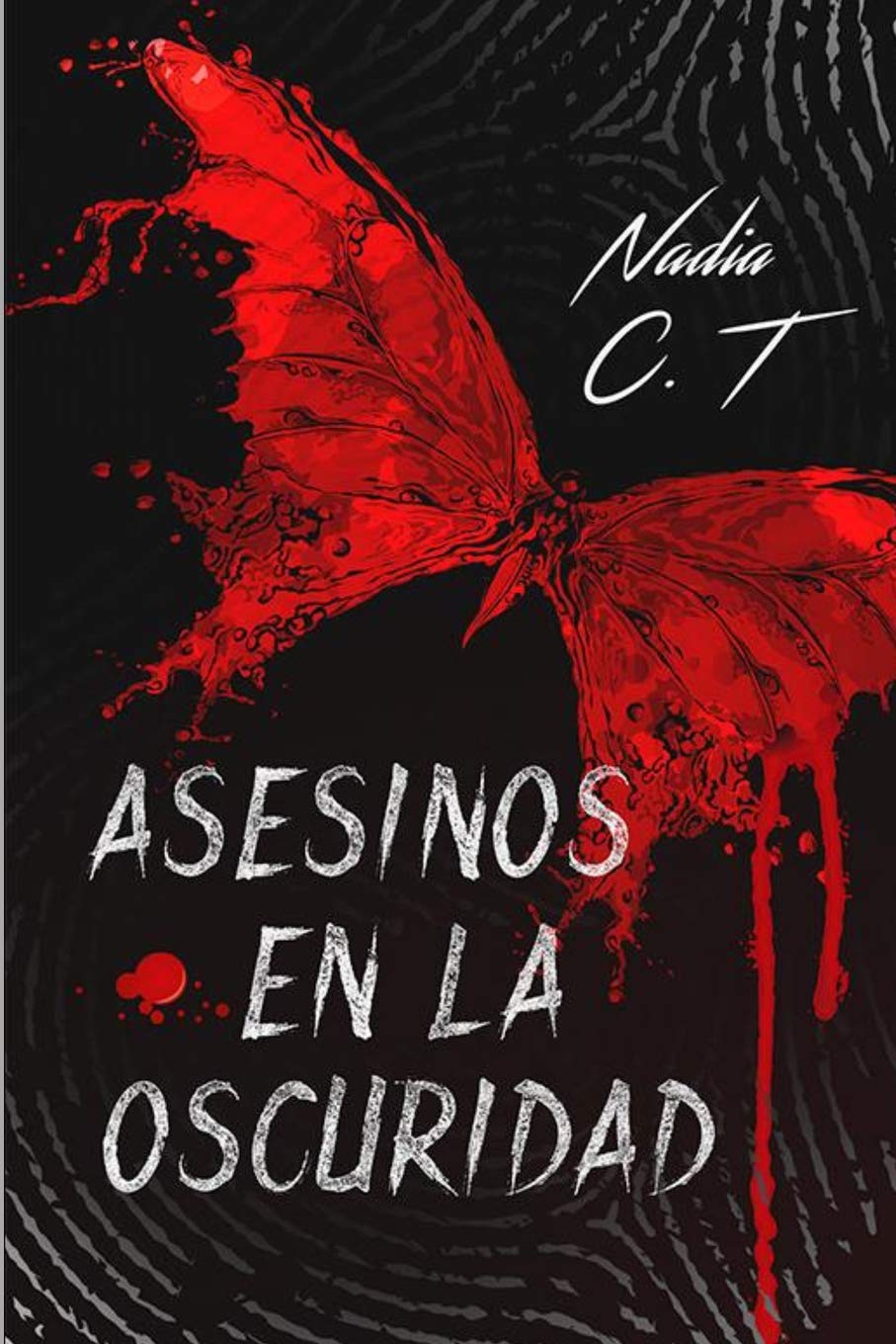 Portada de Asesinos en la Oscuridad, de Nadia C.T