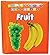 First Padded Board Book - Fruit by Dreamland Publications