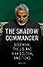 The Shadow Commander: Soleimani, the U.S., and Iran's Global Ambitions