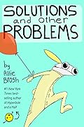 Solutions and Other Problems 