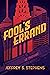 Fool's Errand by Jeffrey S. Stephens