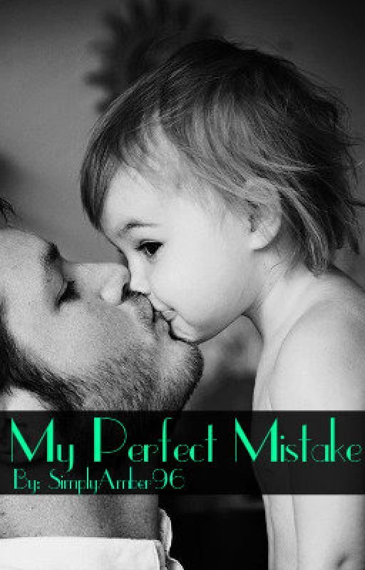 My Perfect Mistake (My Perfect Mistake, #1)