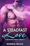 A Steadfast Love by Donnia Marie