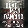 Dead Man Dancing by John Galligan