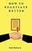 How to Negotiate Better: Th...