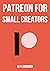 Patreon for Small Creators