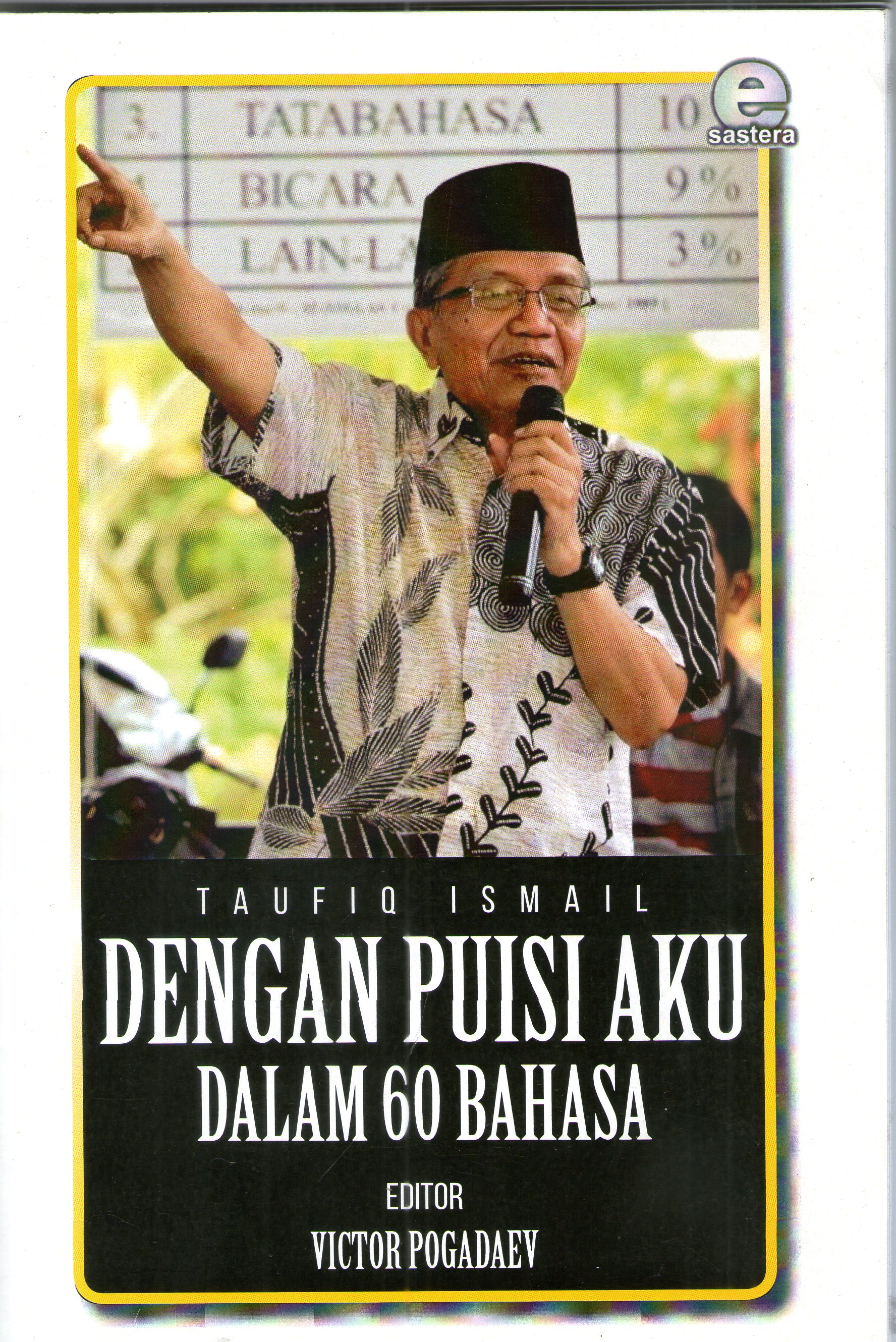 Taufiq Ismail Dengan Puisi Aku dalam 60 bahasa