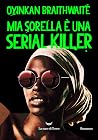 Mia sorella è una...