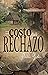 El costo del rechazo