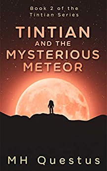 Tintian and the Mysterious Meteor (Tintian, #2)