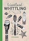 Woodland Whittling