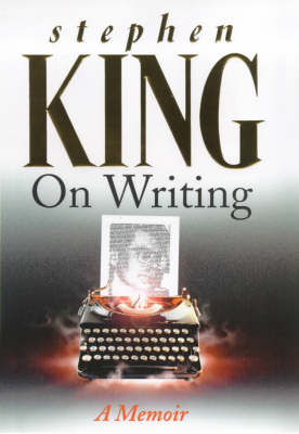 On Writing: A Memoir of the Craft