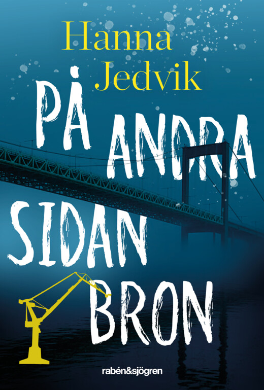 På andra sidan bron (Alma, #2)