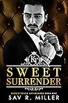 Sweet Surrender by Sav R. Miller