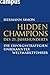 Hidden Champions des 21. Jahrhunderts: Die Erfolgsstrategien unbekannter Weltmarktführer (German Edition)