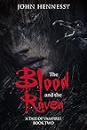 The Blood and the Raven (A Tale of Vampires #0.3) The Blood and the Raven (A Tale of Vampires #0.3)