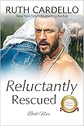 Reluctantly Rescued