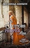 Suitors for the Proper Miss by Jen Geigle Johnson