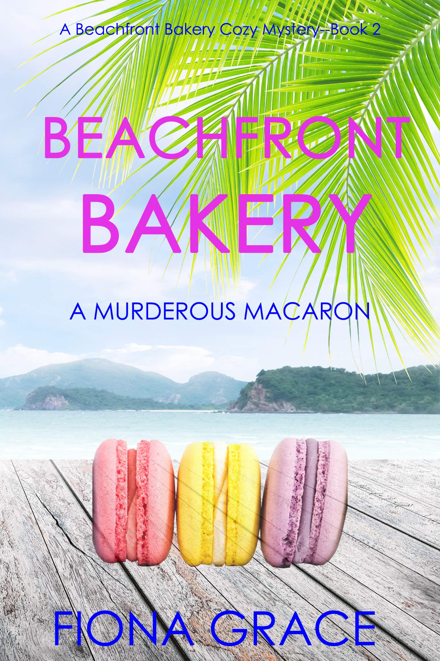 A Murderous Macaron (Beachfront Bakery #2)