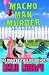 Macho Man Murder (Merry Wrath Mysteries, #15)