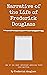 Narrative of the Life of Frederick Douglass by Frederick Douglass