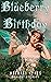 Blueberry Birthday: An orig...
