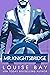 Mr. Knightsbridge (The Mister Series #2) by Louise Bay