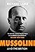 Mussolini and the British by Richard Lamb