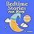 Bedtime Stories for Kids Golden Book by Mark   Steven