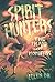 Spirit Hunters #2 by Ellen Oh