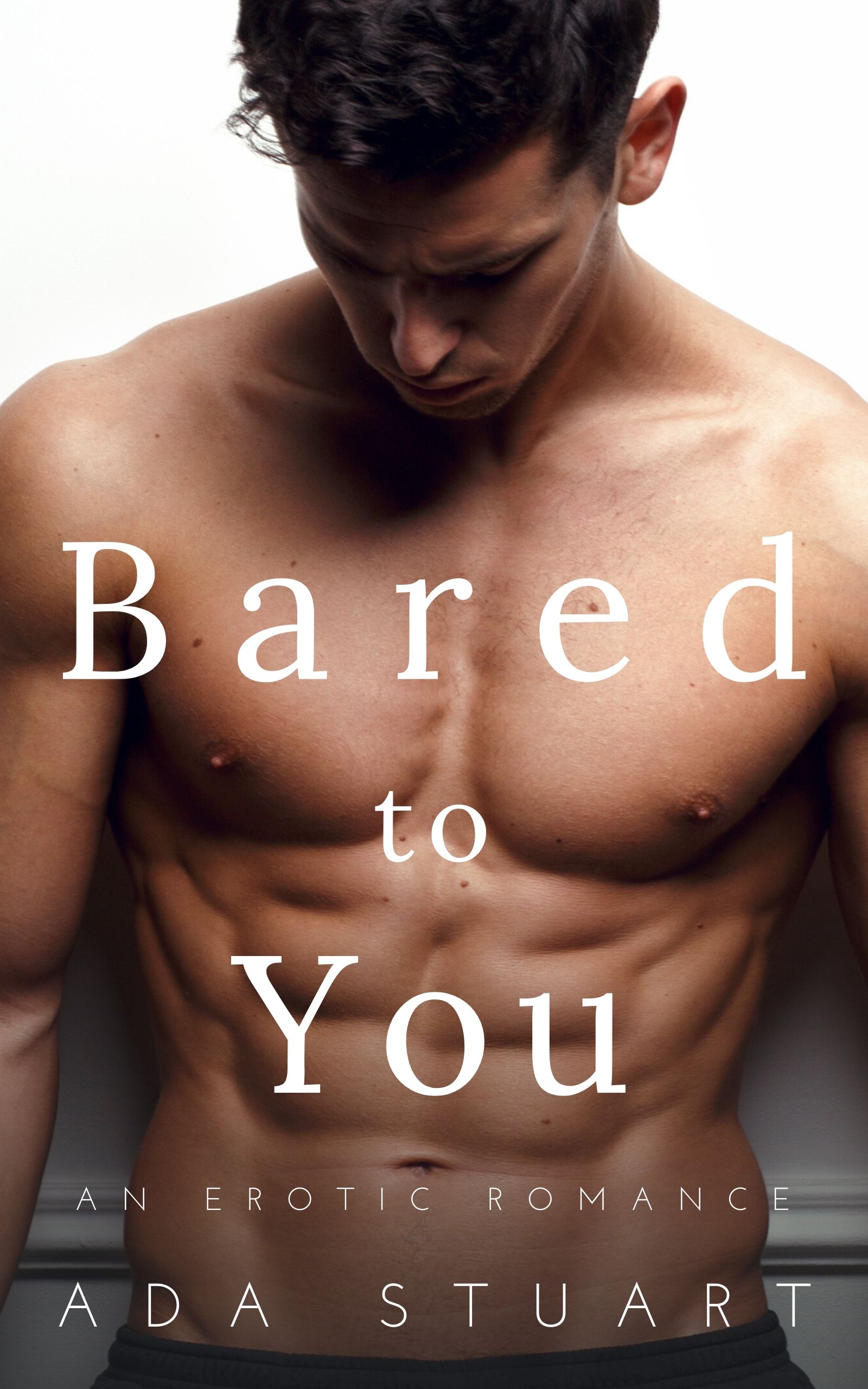 Bared To You
