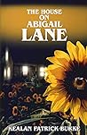 The House on Abigail Lane by Kealan Patrick Burke