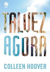 Talvez agora (Maybe, #2)