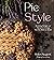 Pie Style by Helen Nugent Pie Style by Helen Nugent