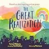 The Great Realization by Tomos  Roberts