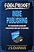 Foolproof! Indie Publishing...