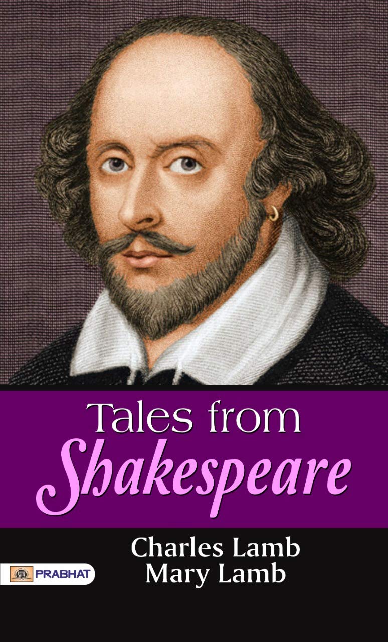 Tales from Shakespeare by Charles Lamb, Mary Lamb: Shakespeare's Timeless Stories Retold with Delight