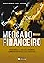 Mercado financeiro (Portuguese Edition)