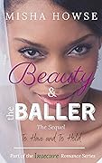 Beauty and the Baller, Sequel: To Have and To Hold