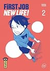 First Job New Life ! (First Job New Life! #2) First Job New Life ! (First Job New Life! #2)