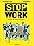 Stop work
