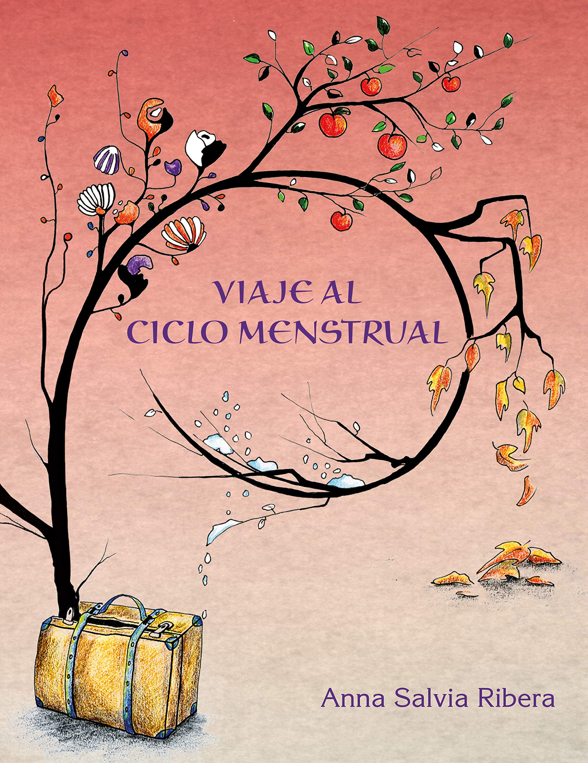 Viaje al Ciclo Menstrual (Spanish Edition)