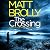 The Crossing by Matt Brolly The Crossing by Matt Brolly