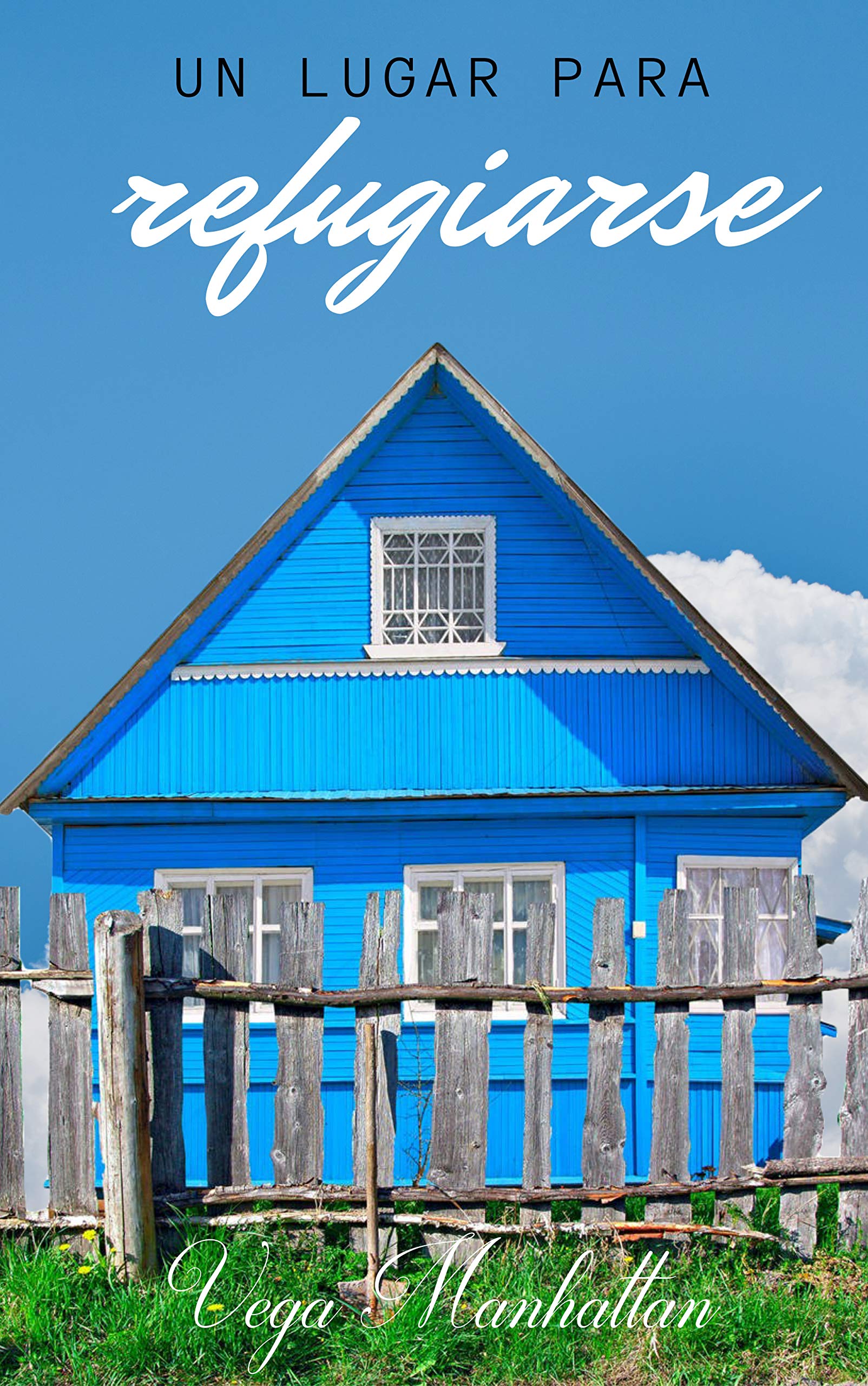 Un lugar para refugiarse (Spanish Edition)