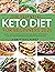 The Essential Keto Diet Cookbook for Beginners 2020: Simple, Lovely Dishes to Savor with Family and Friends | Over 400 Tested Homemade Recipes for Rapid Weight Loss
